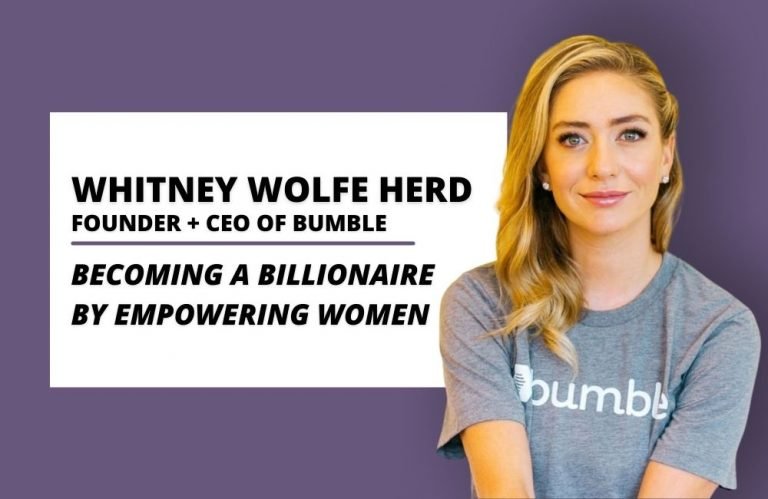 Females First- How Whitney Wolfe Herd Became a Billionaire by Empowering Women With Bumble
